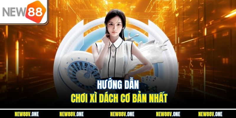 Mỗi người được chia 2 lá bài lúc đầu.