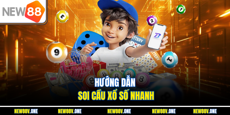 Hướng dẫn soi cầu xổ số nhanh