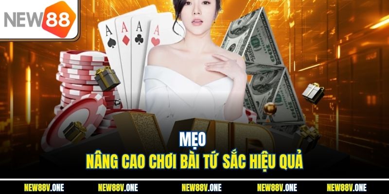 Mẹo nâng cao chơi bài tứ sắc hiệu quả